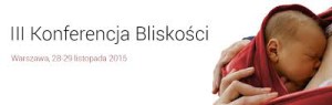 Konferencja Blisko艣ci - 28/ 29.11.15 Warszawa