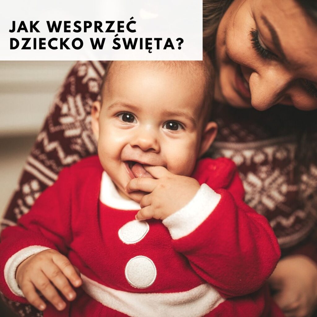 Jak wesprzeć dziecko w święta?